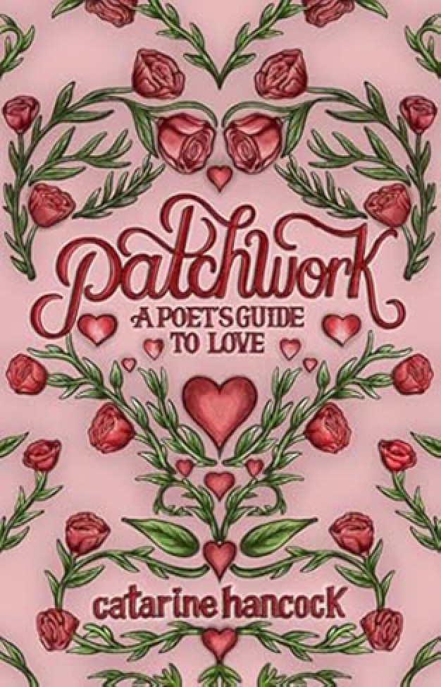 Patchwork - A Poet's Guide to Love
